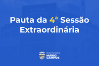 Confira a pauta da 4ª Sessão Extraordinária da 1ª Sessão Legislativa da 7ª Legislatura